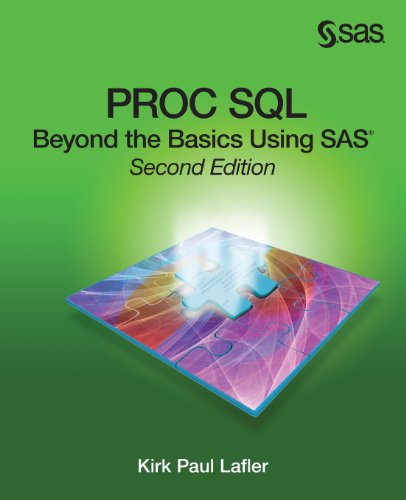 PROC SQL: Beyond the Basics Using SAS, Second Edition - Click to Buy