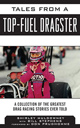 Tales from a Top Fuel Dragster: A Collection of the Greatest Drag Racing Stories Ever Told - Click to Buy