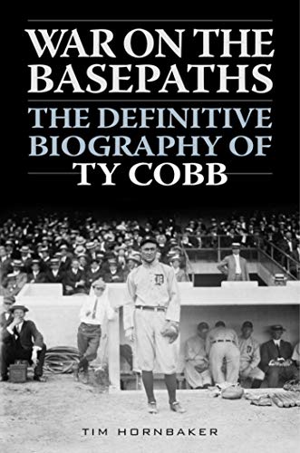War on the Basepaths: The Definitive Biography of Ty Cobb - Click to Buy