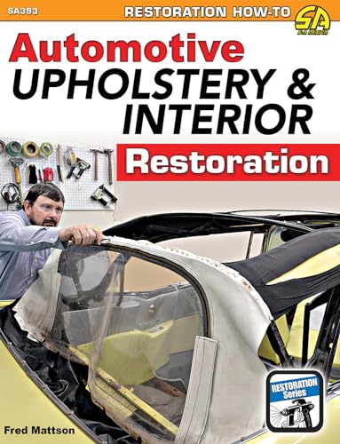 Auto Upholstery & Interior Restoration (Restoration How-to Sa Design) - Click to Buy