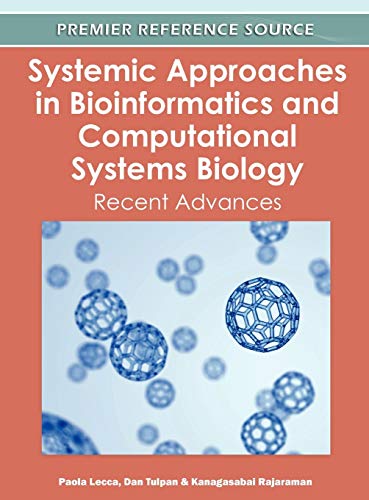 Systemic Approaches in Bioinformatics and Computational Systems Biology: Recent Advances - Click to Buy