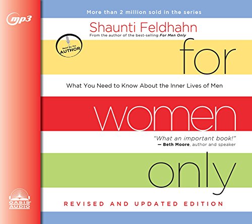 For Women Only, Revised and Updated Edition: What You Need to Know About the Inner Lives of Men