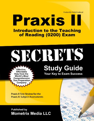 Praxis II Introduction to the Teaching of Reading (0200) Exam Secrets Study Guide: Praxis II Test Re - Click to Buy