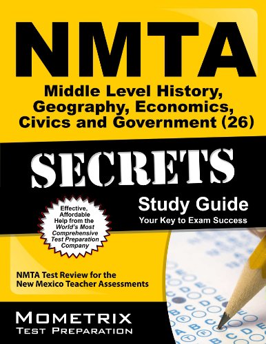 Nmta Middle Level History, Geography, Economics, Civics and Government 26 Secrets: NMTA Test Review for the New Mexico Teacher Assessments - Click to Buy