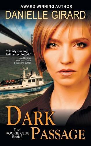 Dark Passage (the Rookie Club, Book 3) - Click to Buy