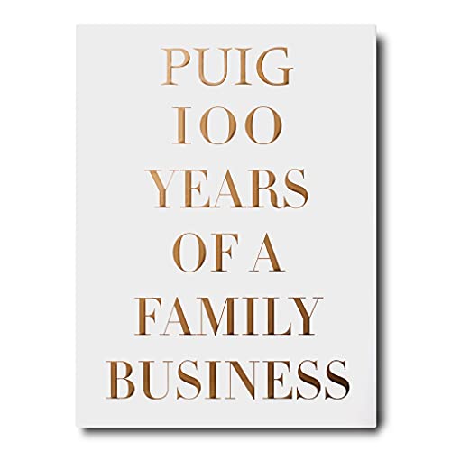 Puig, 100 Years of a Family Business