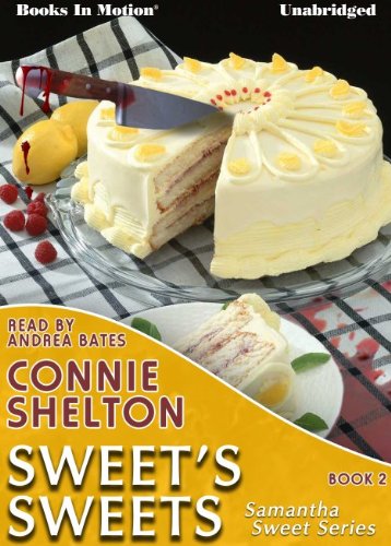 Sweet's Sweets by Connie Shelton (Samantha Sweet Series, Book 2) from Books In Motion.com