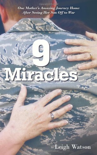 9 Miracles: One Mother's Amazing Journey Home After Seeing Her Son Off to War - Click to Buy