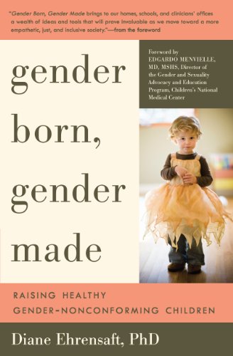 Gender Born, Gender Made: Raising Healthy Gender-Nonconforming Children - Click to Buy