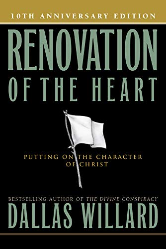 Renovation of the Heart: Putting On the Character of Christ - Click to Buy