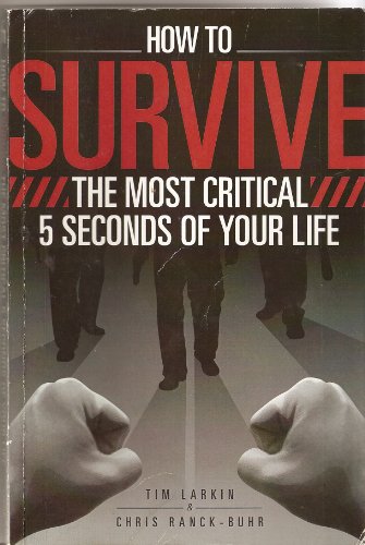 How to Survive The Most Critical 5 Seconds of Your Life - Click to Buy