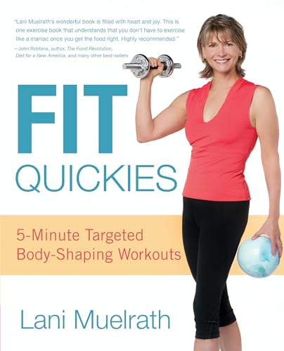Fit Quickies: Five-Minute, Targeted Body-Shaping Workouts - Click to Buy