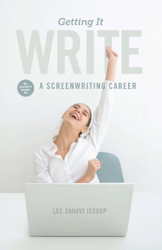 Getting it Write: An Insider's Guide to a Screenwriting Career - Click to Buy