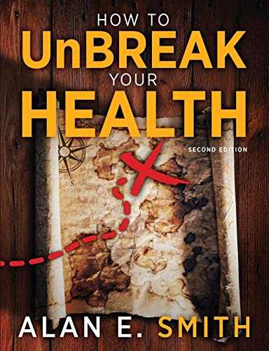 How to UnBreak Your Health: Your Map to the World of Complementary and Alternative Therapies, 2nd Edition - Click to Buy