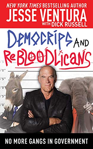 DemoCRIPS and ReBLOODlicans: No More Gangs in Government - Click to Buy