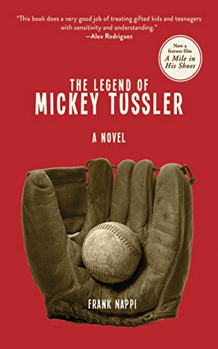 The Legend of Mickey Tussler: A Novel (Mickey Tussler Series)