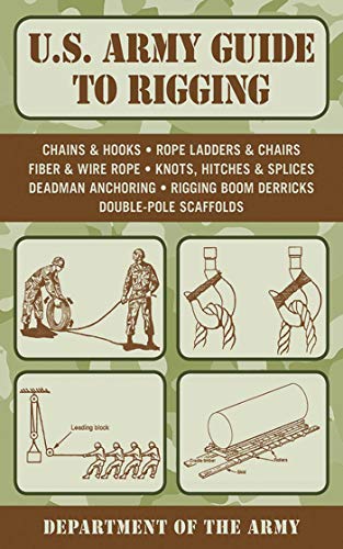 U.S. Army Guide to Rigging (US Army Survival) - Click to Buy