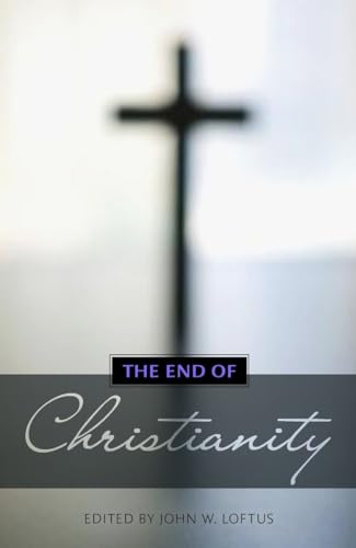 The End of Christianity - Click to Buy