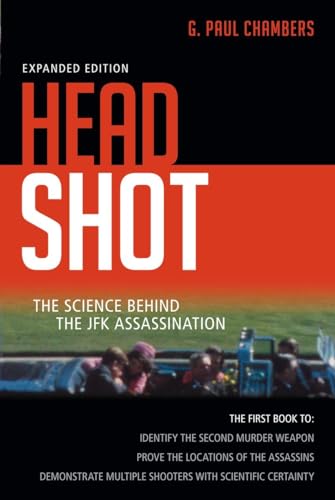 Head Shot: The Science Behind the JFK Assassination - Click to Buy