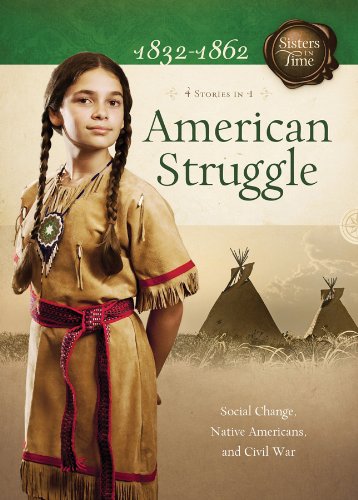 American Struggle: Social Change, Native Americans, and Civil War (Sisters in Time)