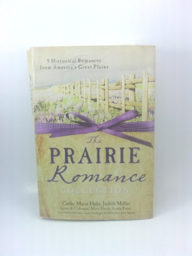 The Prairie Romance Collection: 9 Historical Romances from America's Great Plains