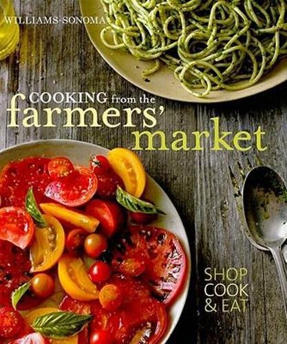 Cooking from the Farmers' Market - Click to Buy