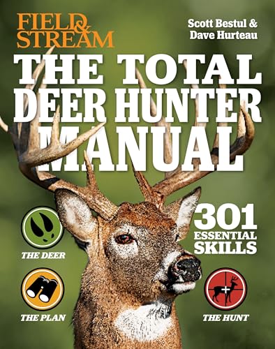The Total Deer Hunter Manual (Field & Stream): 301 Hunting Skills You Need - Click to Buy