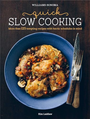 Quick Slow Cooking (Williams-Sonoma) - Click to Buy