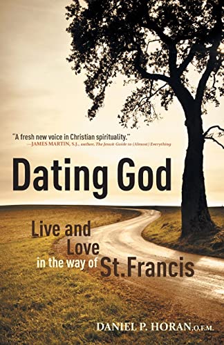 Dating God: Live and Love in the Way of St. Francis - Click to Buy