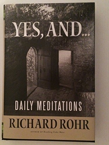 Yes, And...: Daily Meditations - Click to Buy