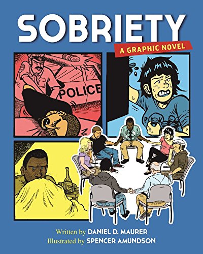 Sobriety: A Graphic Novel - Click to Buy