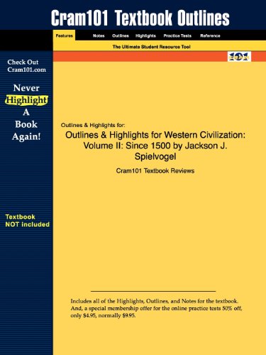 Western Civilization Vol 2, Outlines & Highlights: Since 1500