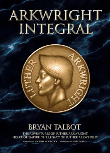 Arkwright Integral: The Adventures of Luther Arkwright, Heart of Empire: The Legacy of Luther Arkwright - Click to Buy