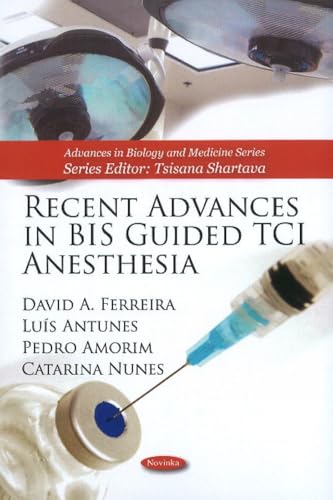 Recent Advances in BIS Guided TCI Anesthesia - Click to Buy