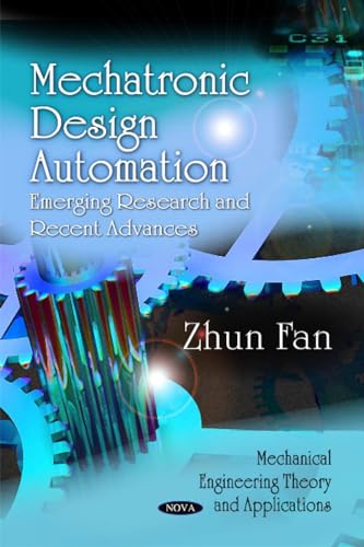 Mechatronic Design Automation: Emerging Research and Recent Advances - Click to Buy