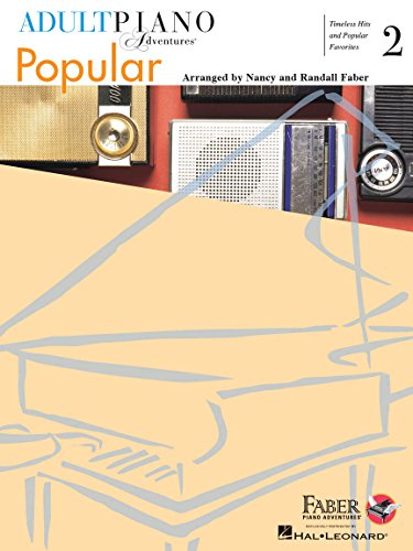 Adult Piano Adventures Popular Book 2 – Piano Sheet Music | Timeless Hits & Favorites for Beginners | Includes Hey Jude, Bridge Over Troubled Water, ... Timeless Hits and Popular Favorites