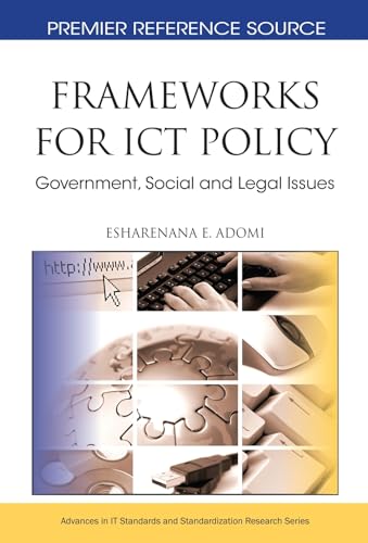 Frameworks for ICT Policy: Government, Social and Legal Issues - Click to Buy