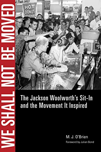 We Shall Not Be Moved: The Jackson Woolworth's Sit-In and the Movement It Inspired - Click to Buy