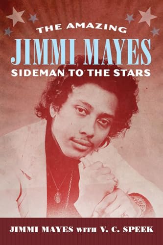 The Amazing Jimmi Mayes: Sideman to the Stars - Click to Buy