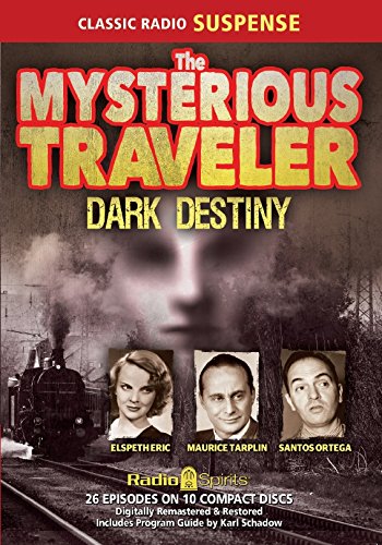 Mysterious Traveler Dark Destiny (Old Time Radio) - Click to Buy