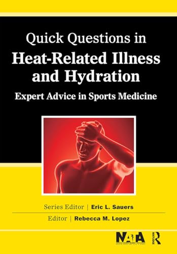 Quick Questions Heat-Related Illness: Expert Advice in Sports Medicine - Click to Buy