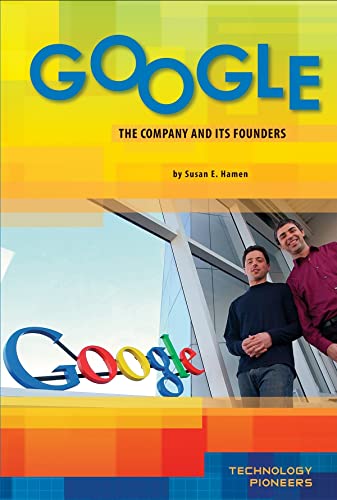 Google: The Company and Its Founders - Click to Buy