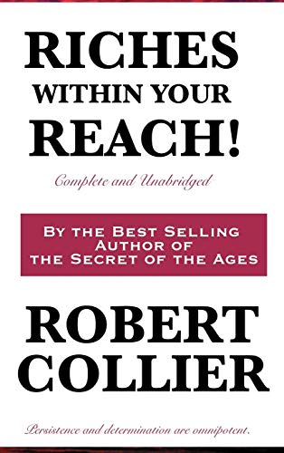 Riches Within Your Reach! Complete and Unabridged - Click to Buy