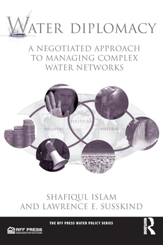 Water Diplomacy: A Negotiated Approach to Managing Complex Water Networks - Click to Buy