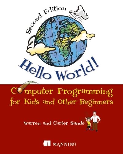 Hello World!: Computer Programming for Kids and Other Beginners - Click to Buy