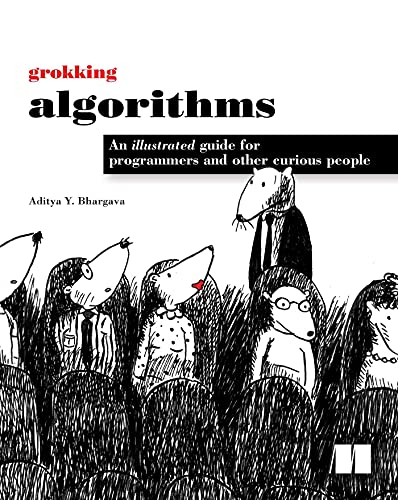 Grokking Algorithms: An illustrated guide for programmers and other curious people - Click to Buy