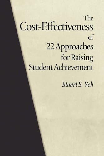 The Cost-Effectiveness of 22 Approaches for Raising Student Achievement (NA)
