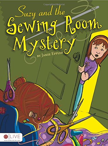 Suzy and the Sewing Room Mystery