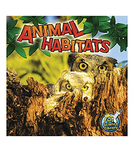 Rourke Educational Media Animal Habitats―Children’s Science Book About Where Animals Live, Grades 1-2 Leveled Readers, My Science Library (24 Pages) Reader - Click to Buy