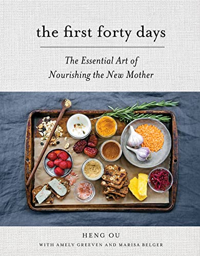 The First Forty Days: The Essential Art of Nourishing the New Mother - Click to Buy